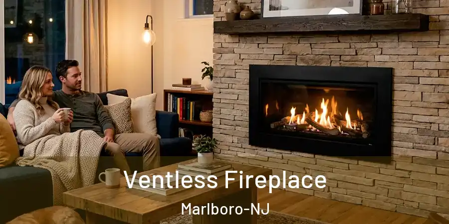  Ventless Fireplace Marlboro-NJ